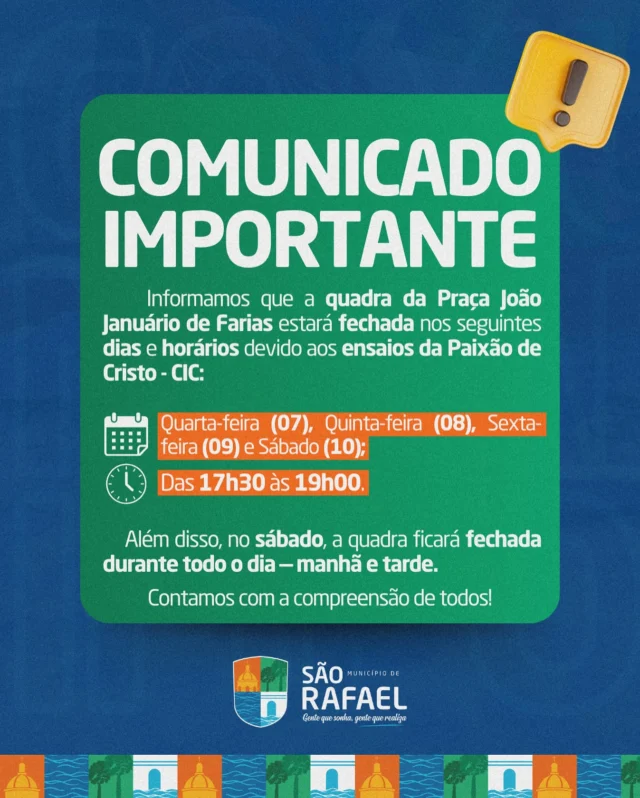 📢 Comunicado Importante

Informamos que a quadra da Praça João Januário de Farias estará fechada nos seguintes dias e horários devido aos ensaios da Paixão de Cristo - CIC:

🗓️ Quarta, quinta, sexta e sábado
⏰ Das 17h30 às 19h

Além disso, no sábado, a quadra ficará fechada durante todo o dia — manhã e tarde.

Contamos com a compreensão de todos!