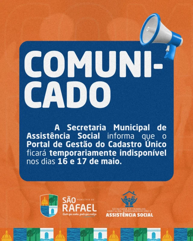 Comunicado 📢

A Secretaria Municipal de Assistência Social comunica que o Portal de Gestão do Cadastro Único estará indisponível nos dias 16/05 e 17/05!